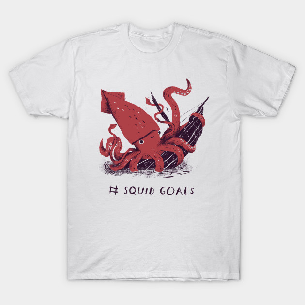 Squid Goals # Squad Goals