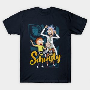 You Gotta Get Schwifty