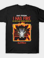 I Has Fire T-Shirt