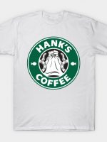 HANK'S COFFEE T-Shirt