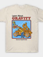 Learn about Gravity T-Shirt