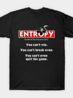 Entropy T-Shirt