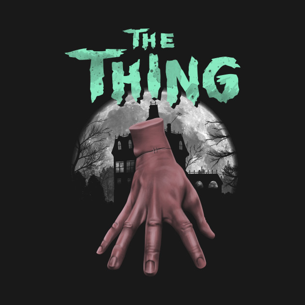 Beware of the Thing