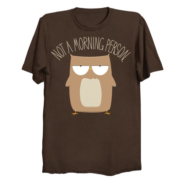 Not A Morning Person