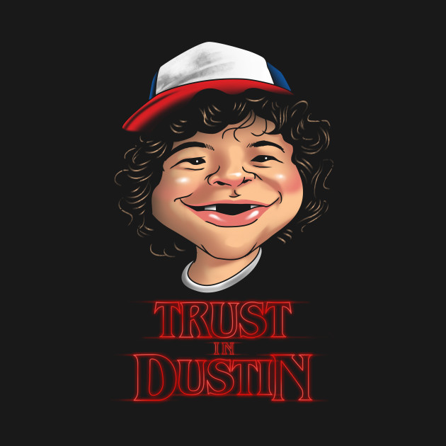 Trust in Dustin