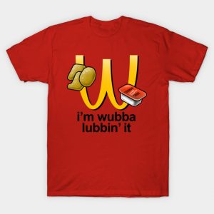 I'm Wubba Lubbin' It