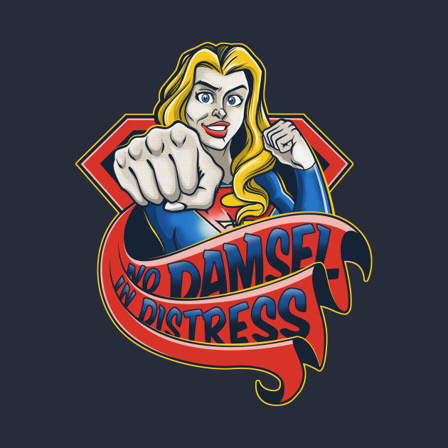 No Damsel in Distress