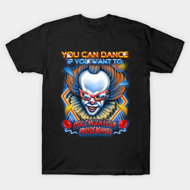 You Can Dance T-Shirt You Can Dance
