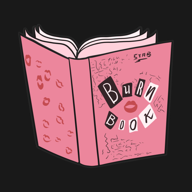 Burn Book Design Burn Book