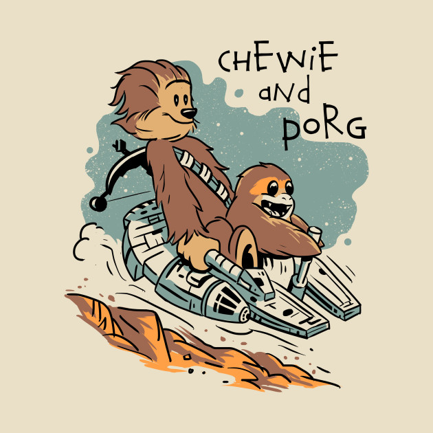 Chewie and Porg