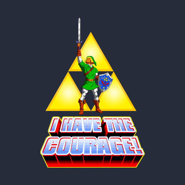 I HAVE THE COURAGE!