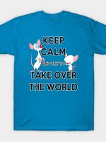 Keep Calm and Try to Take Over the World T-Shirt