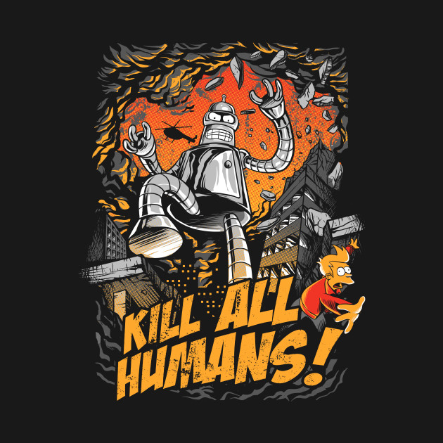 Kill All Humans