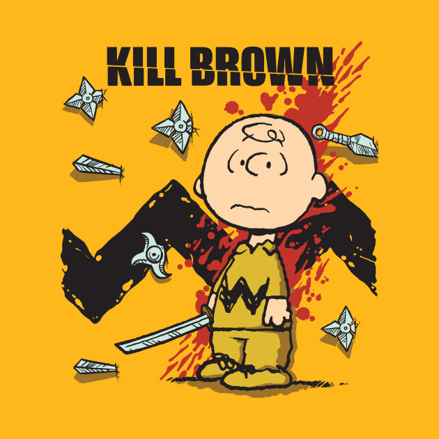 Kill Brown