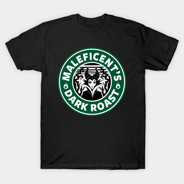 Maleficent's Dark Roast T-Shirt Maleficent's Dark Roast