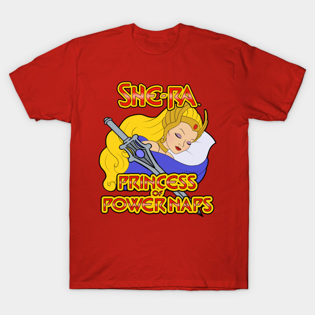 She-Ra, Princess of Power Naps T-Shirt She-Ra, Princess of Power Naps