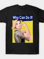 Who Can Do It! T-Shirt