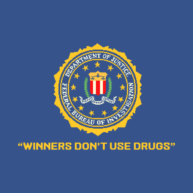 Winners Don't Use Drugs