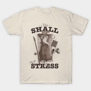 You Shall not Stress