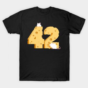 Cheese is the Answer 42 T-Shirt