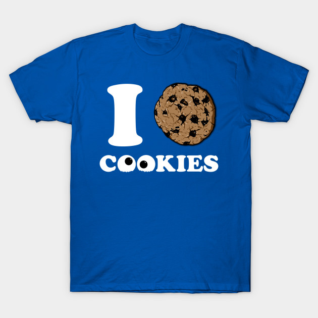 I Love Cookies T-Shirt I Love Cookies