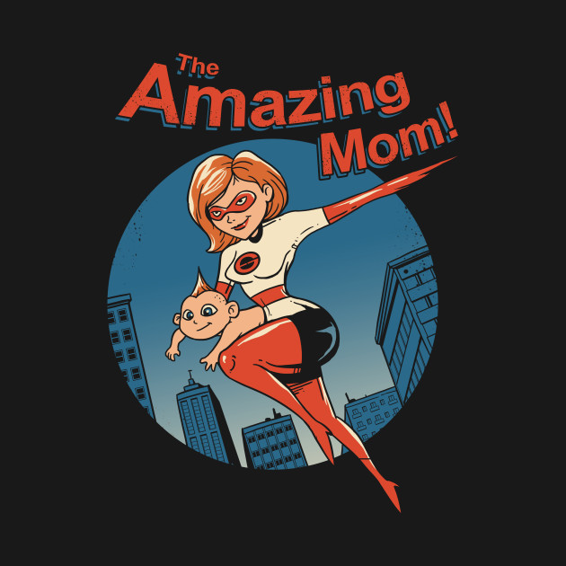 The Amazing Mom!