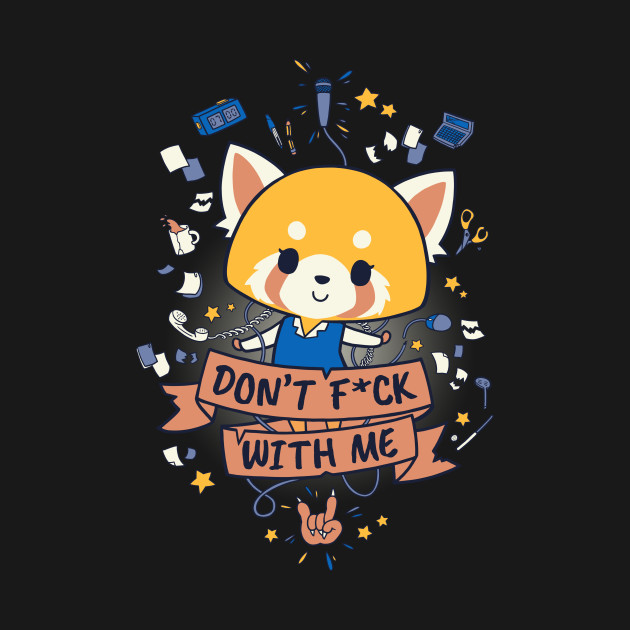 Don't Fuck With Me Don't F*ck With Me