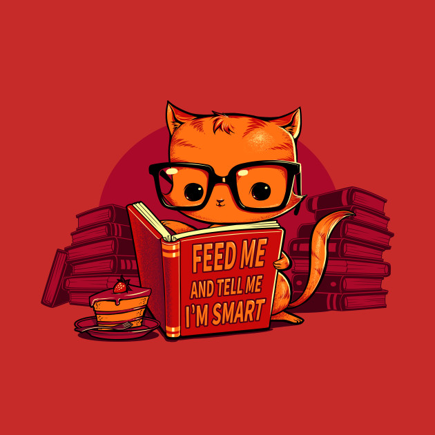 Feed Me And Tell Me I'm Smart