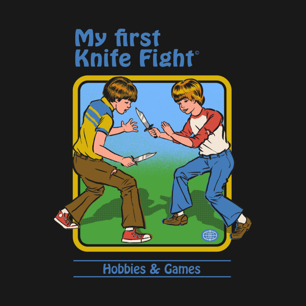 My First Knife Fight My First Knife Fight