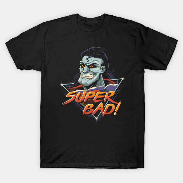 Super Bad T-Shirt Super Bad