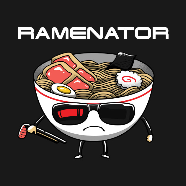 Ramenator Design Ramenator