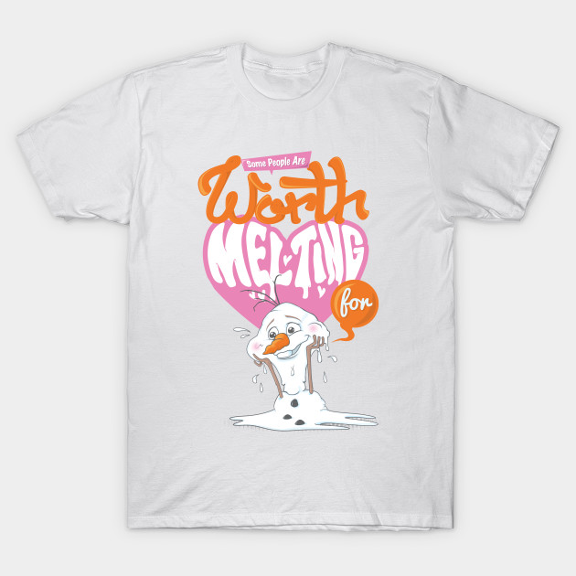 Some People are Worth Melting For