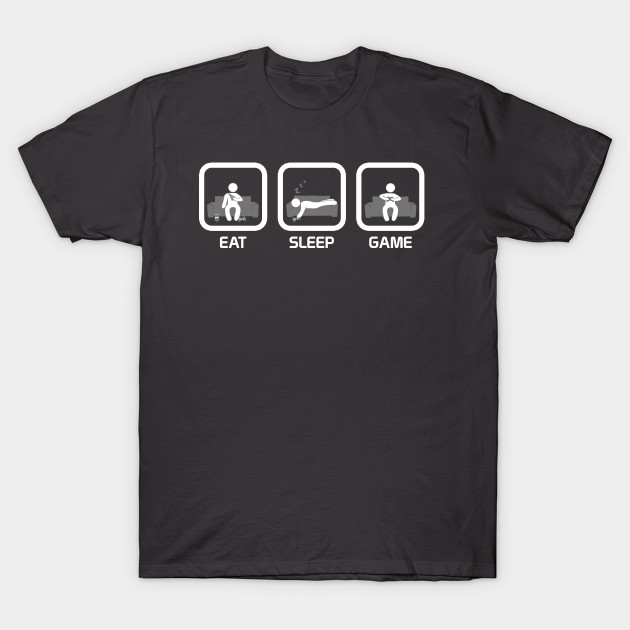 Eat, Sleep, Game (Console) T-Shirt Eat, Sleep, Game (Console)