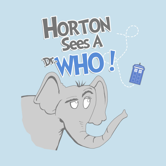 Horton Sees A Who! Design Horton Sees A Who!