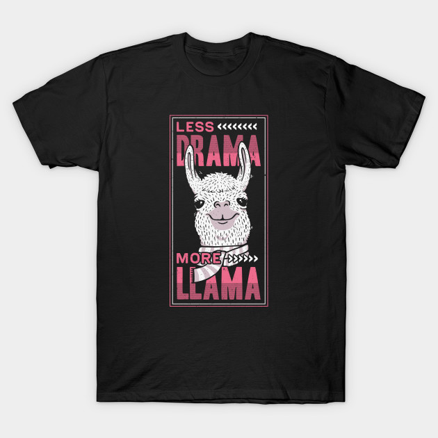 Less Drama More Llama