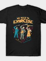 Let's Exorcise T-Shirt