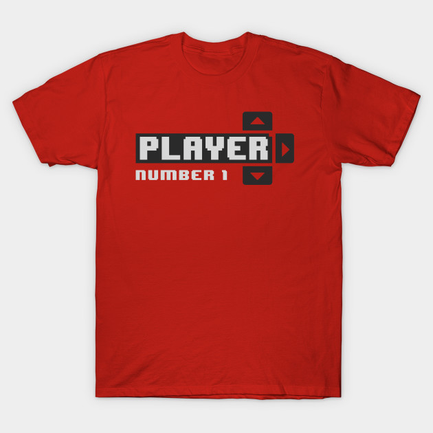 Player #1 T-Shirt Player #1
