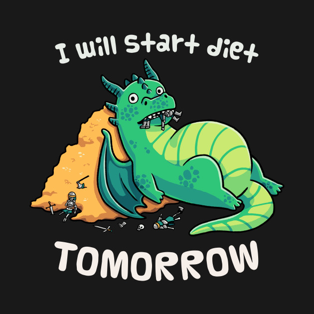 Procrastination Dragon - I Will Start Diet Tomorrow