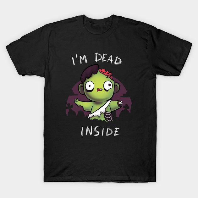 Dead inside T-Shirt Dead inside