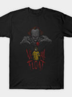 We all float down here T-Shirt
