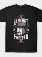 Anarchist Forever T-Shirt