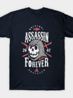Assassin Forever T-Shirt