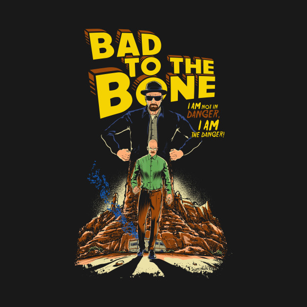 Bad To The Bone Design Bad To The Bone