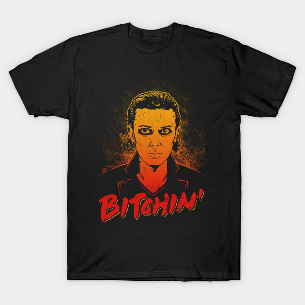 Bitchin' T-Shirt Bitchin'