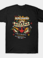 El Mercenario Mexican Food T-Shirt