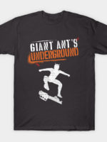 Giant Ant´s Underground T-Shirt