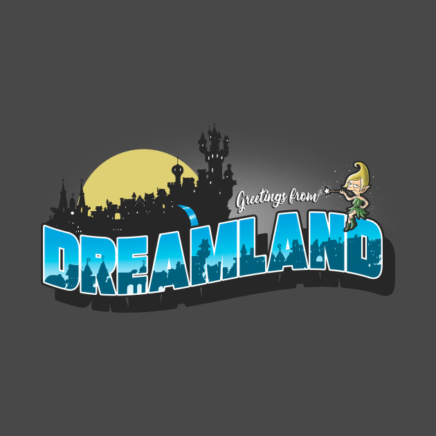 Greetings from dreamland