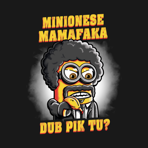 Minionese Mamafaka
