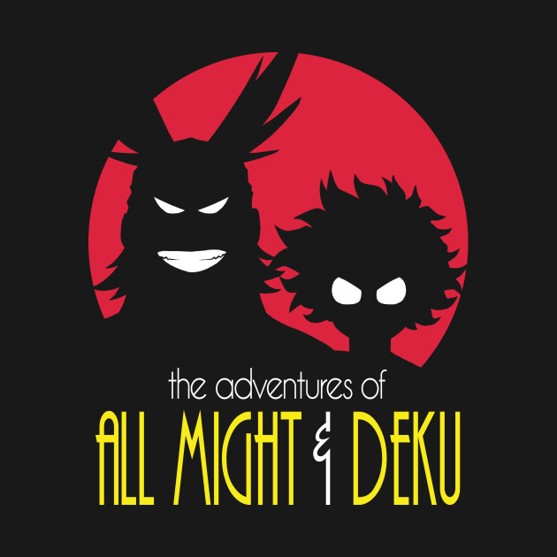 The Adventures Of All Might & Deku