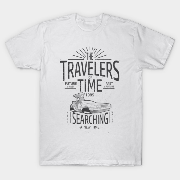 The travelers of time T-Shirt The travelers of time